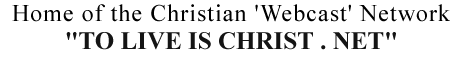 To Live is Christ Network   